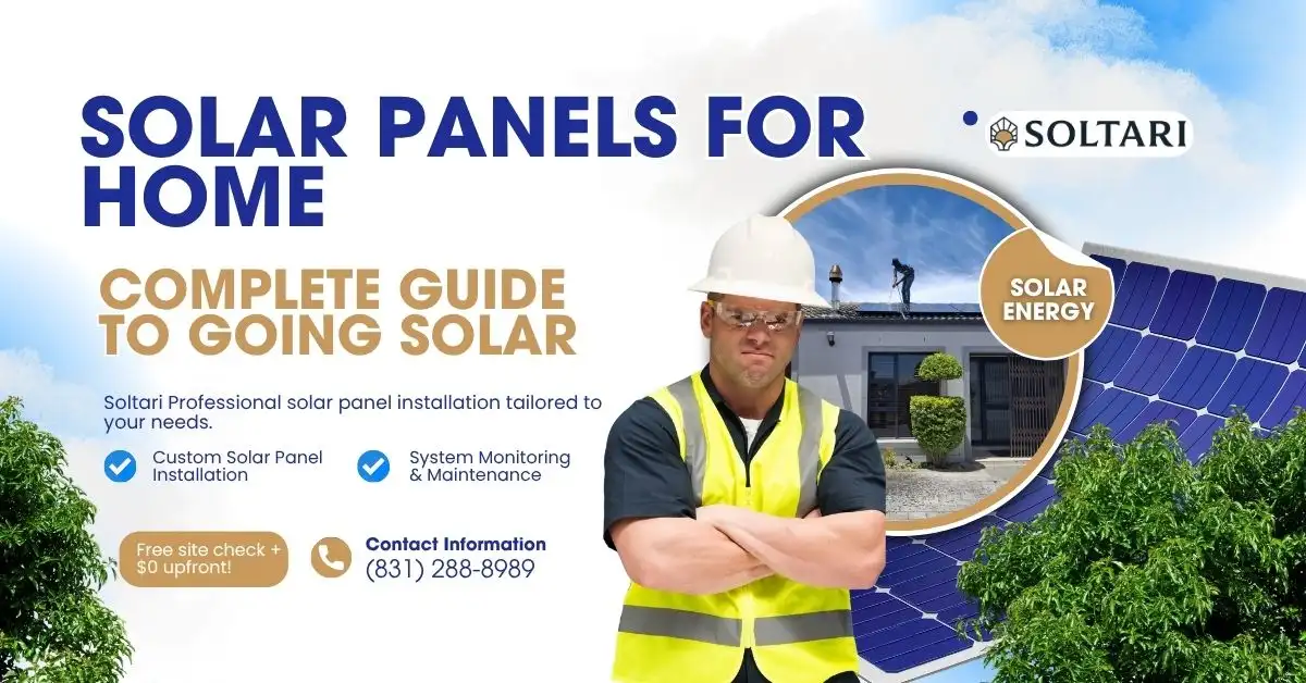 Solar Panels for Home Complete Guide to Going Solar